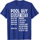 Pool Guy Hourly Rate for Pool Repair Guys T-Shirt - T-Shirt | Royal