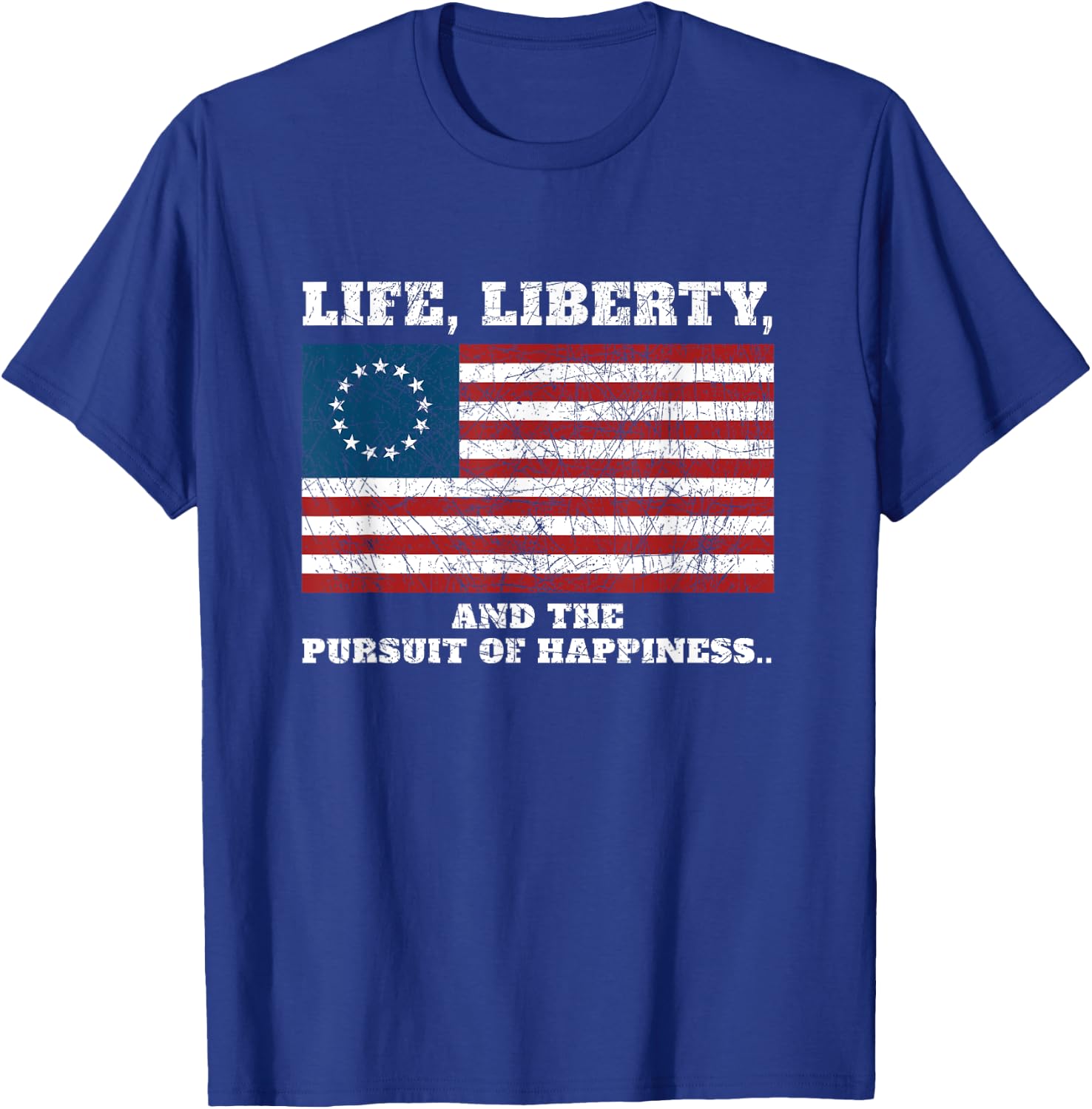 American Patriot Apparel and Gear Betsy Ross Life Liberty and the Pursuit of Happiness Flag T-Shirt - T-Shirt | Royal