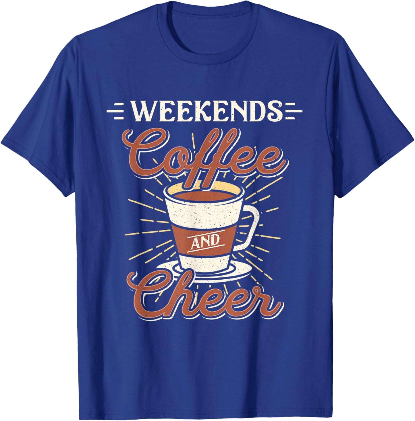Weekends Coffee And Cheer Mom Cheerleading Parent Gift T-Shirt - T-Shirt | Royal