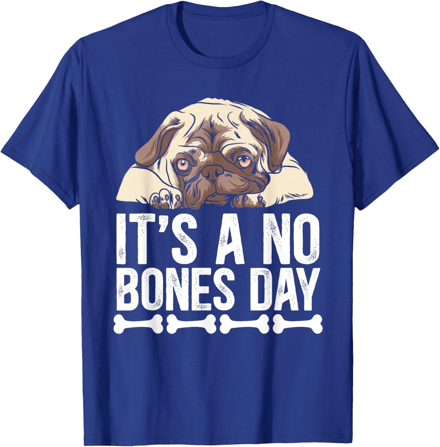 No Bones Day T-Shirt - T-Shirt | Royal