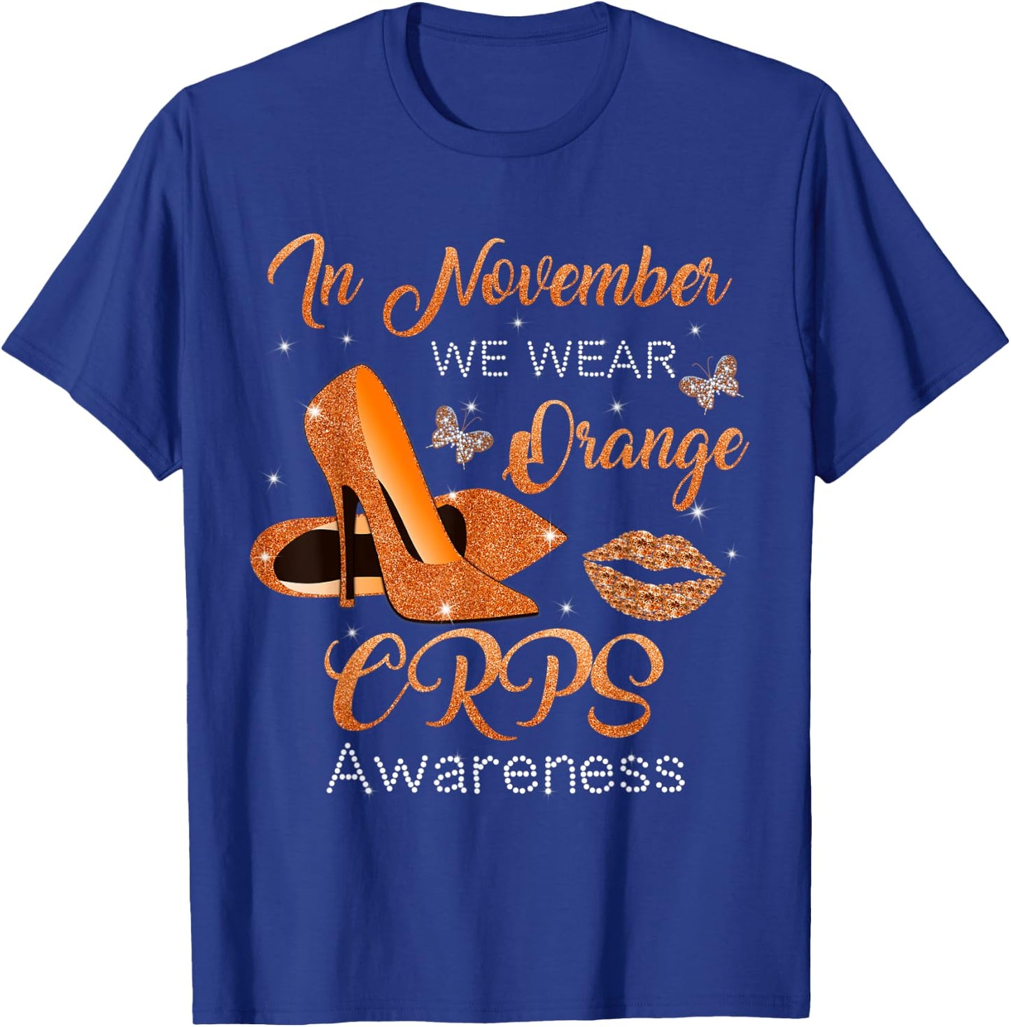 In November We Wear Orange High Heels Shoes CRPS Awareness T-Shirt - T-Shirt | Royal