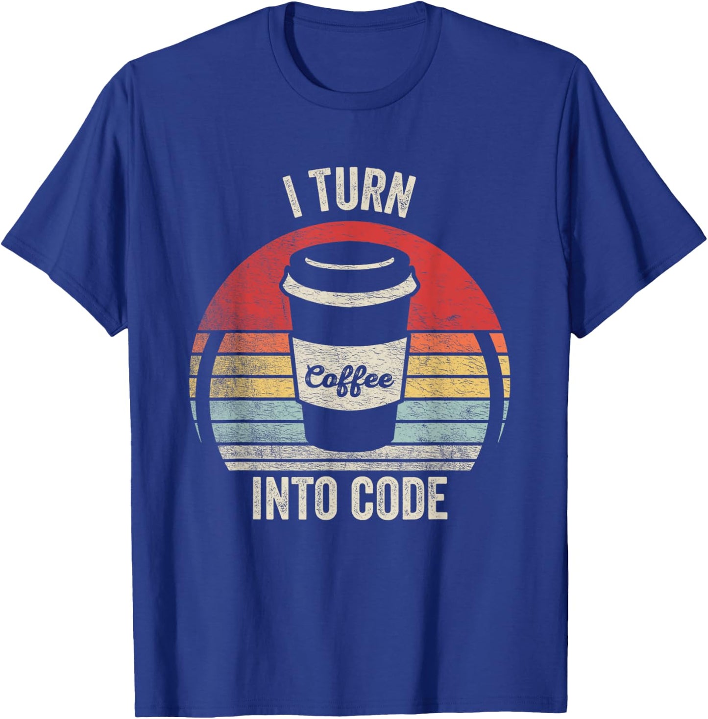 Retro Funny Developer Coding Shirt I Turn Coffee Into Code T-Shirt - T-Shirt | Royal