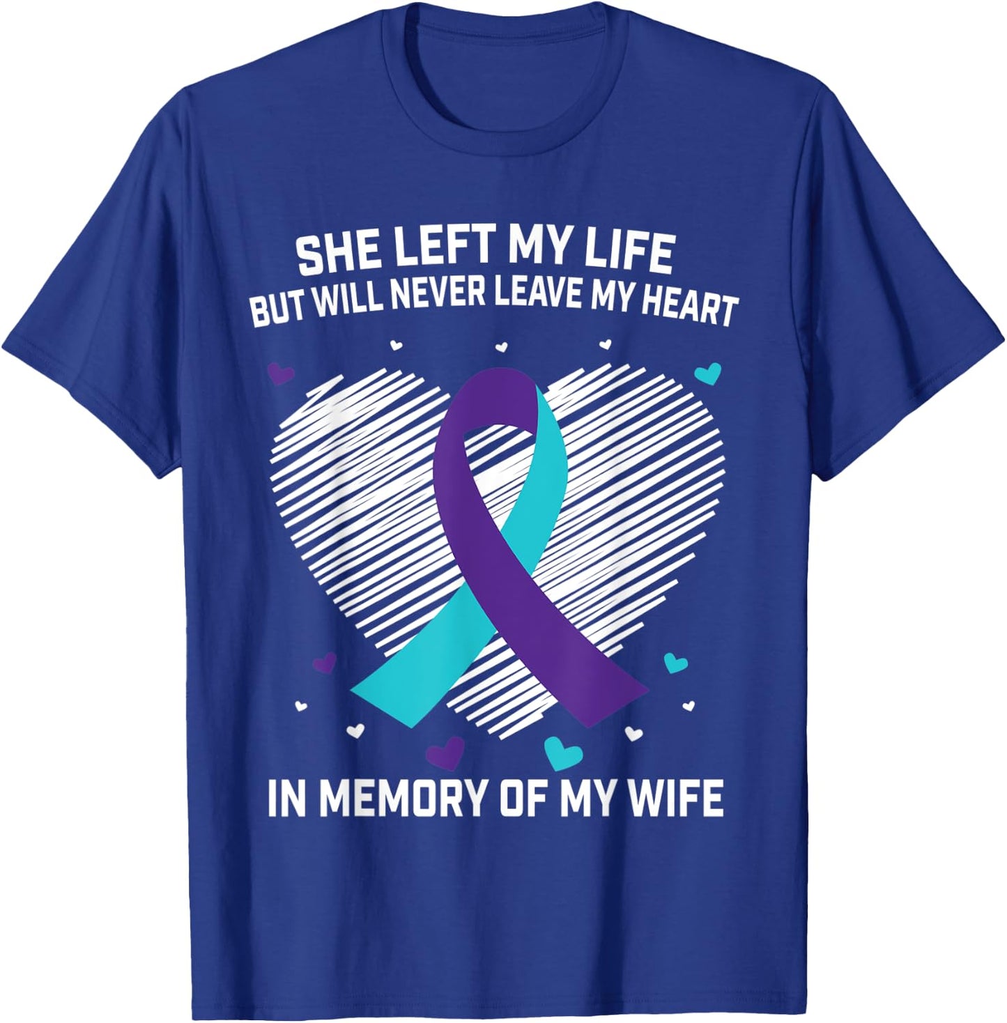 In Memory of Wife Suicide Awareness Prevention Men Husband T-Shirt - T-Shirt | Royal