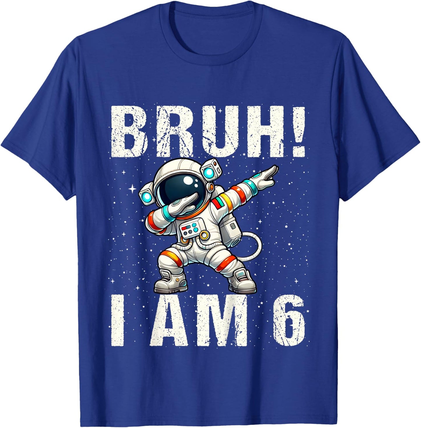 Kids Bruh I Am 6 Dabbing Astronaut Space Its My 6th Birthday Boys T-Shirt - T-Shirt | Royal