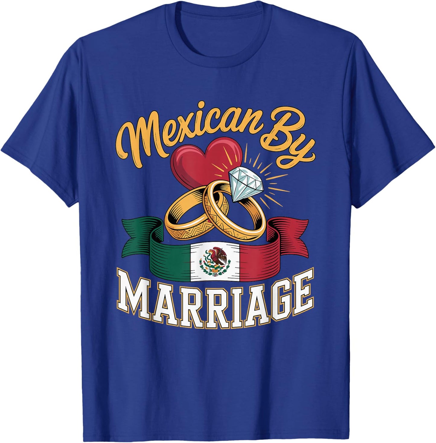I Love My Mexican Marriage Latino Husband T-Shirt - T-Shirt | Royal