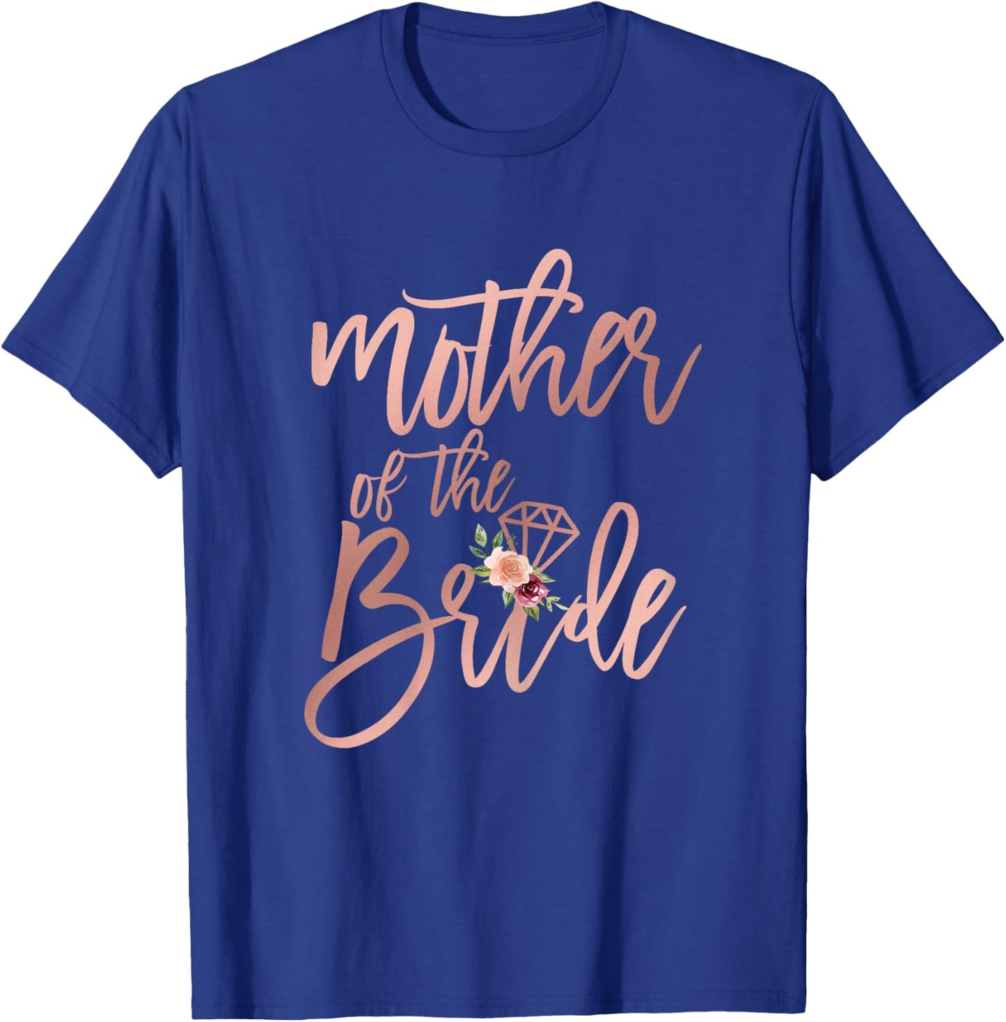 Wedding Shower for Mom from Bride Mother of the Bride Floral T-Shirt - T-Shirt | Royal