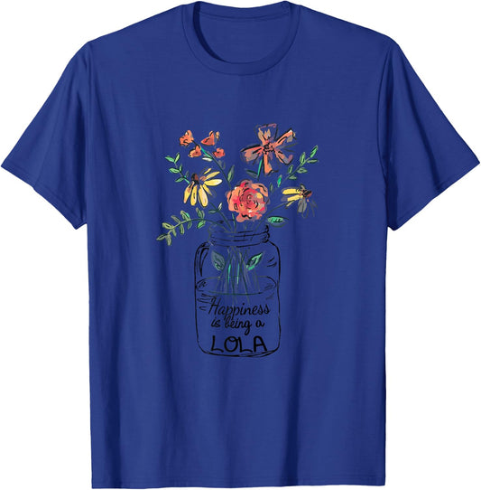 Happiness Is Being Lola Life - Flower Art-Grandma T-Shirt - T-Shirt | Royal
