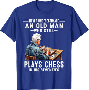 Never Underestimate an Old Man Who Still Plays Chess T-Shirt - T-Shirt | Royal