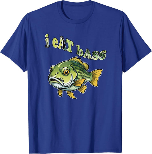 I Eat Bass, Funny Fish Bass, By Yoraytees T-Shirt - T-Shirt | Royal