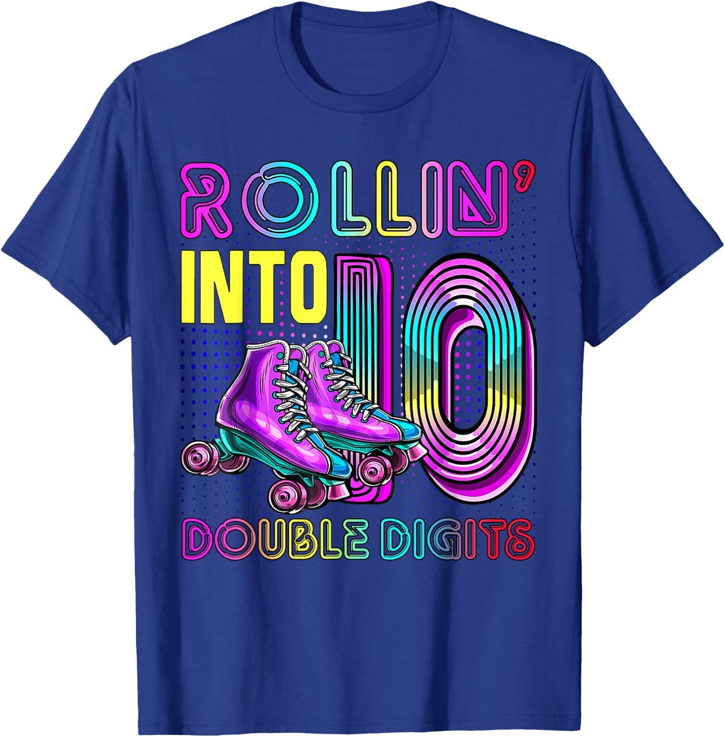 10 Years Old Birthday Girl Rolling Into 10th Double Digits T-Shirt - T-Shirt | Royal