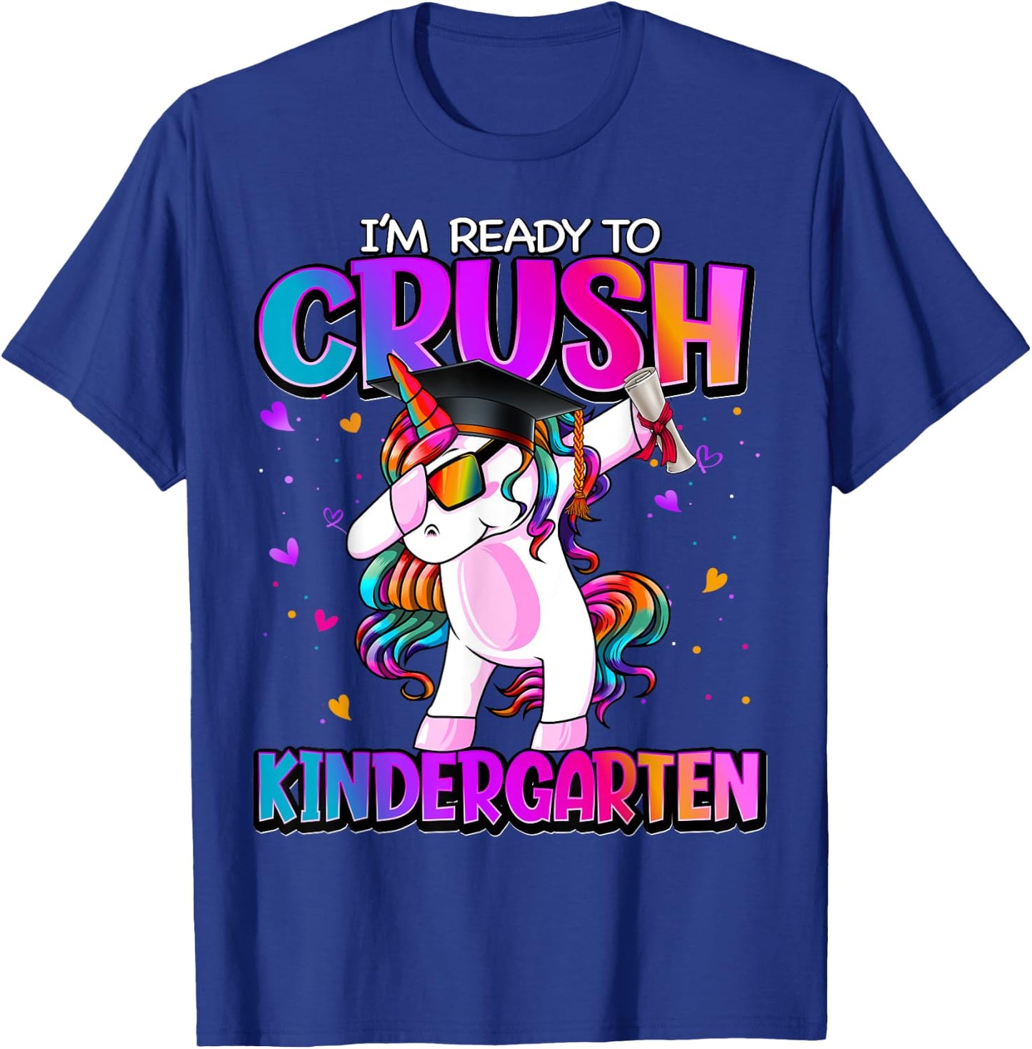 I'm Ready To Crush Kindergarten Back To School Kindergarten T-Shirt - T-Shirt | Royal