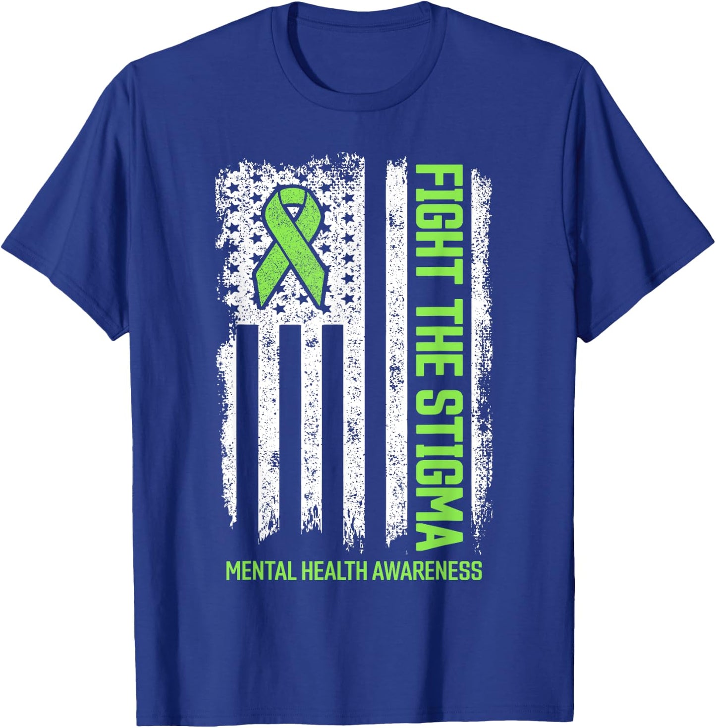 Mental Health Awareness Fight the Stigma Mental Health T-Shirt - T-Shirt | Royal