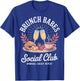 Brunch Babes Social Club Cute Besties Weekend T-Shirt - T-Shirt | Royal