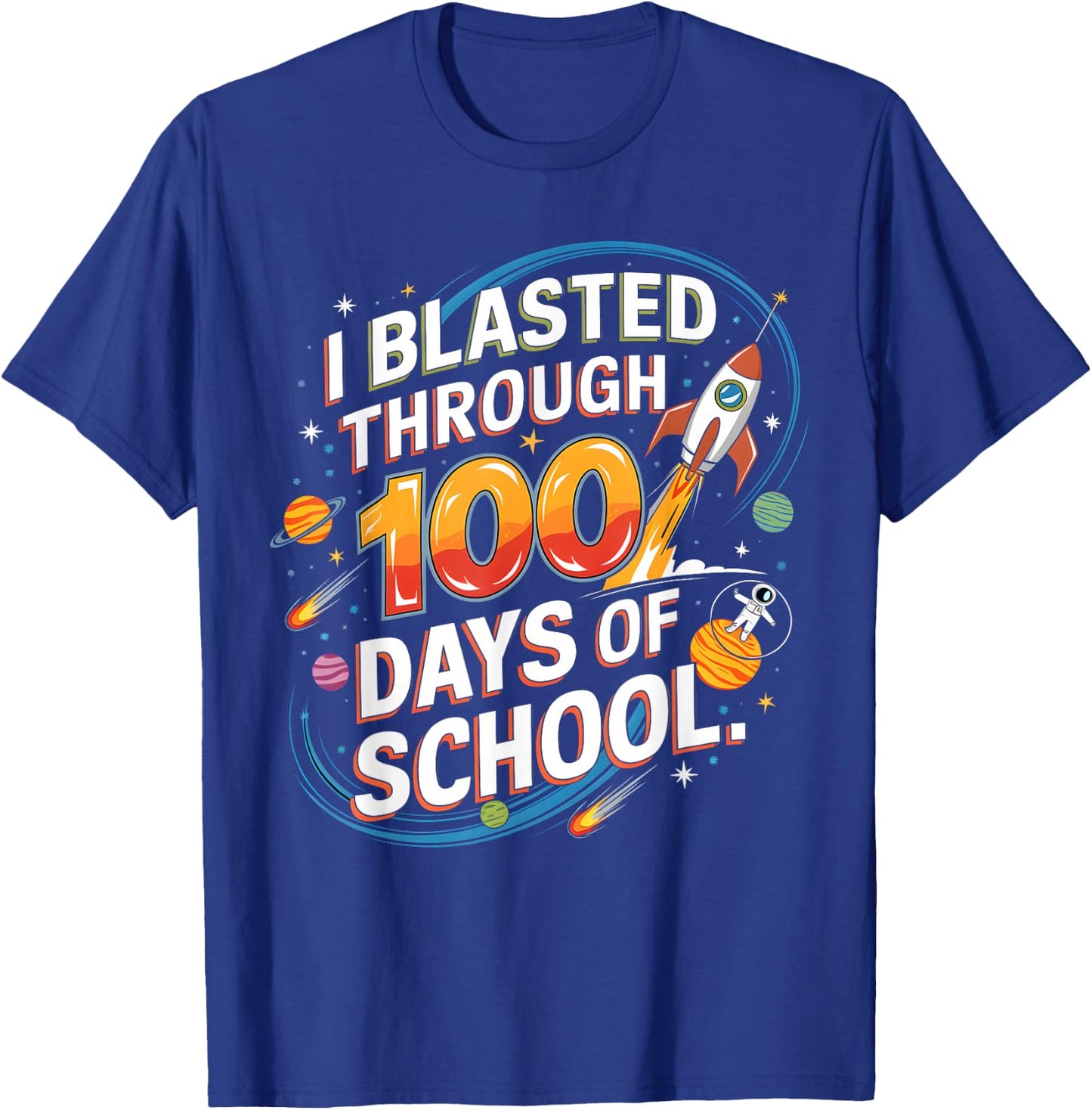 I Blasted Through 100 Days Of School 100th Day Boys Kids T-Shirt - T-Shirt | Royal