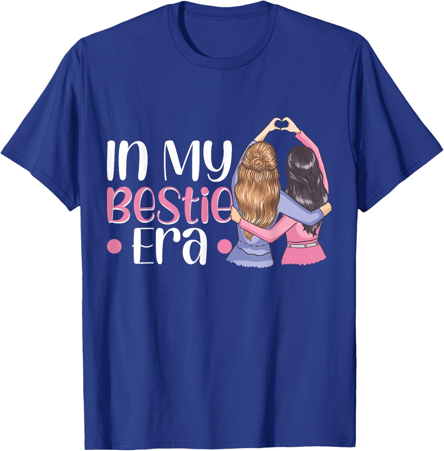 In My Bestie Era T-Shirt - T-Shirt | Royal