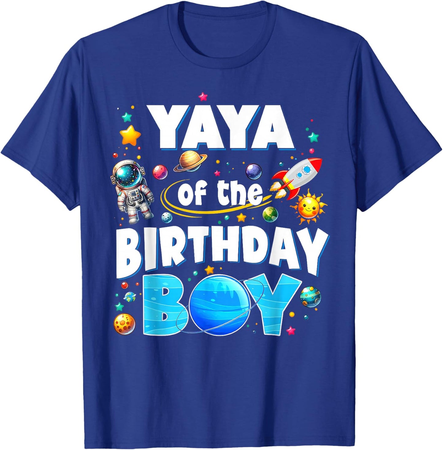 Yaya Of The Birthday Boy Astronaut Family Space Planets T-Shirt - T-Shirt | Royal