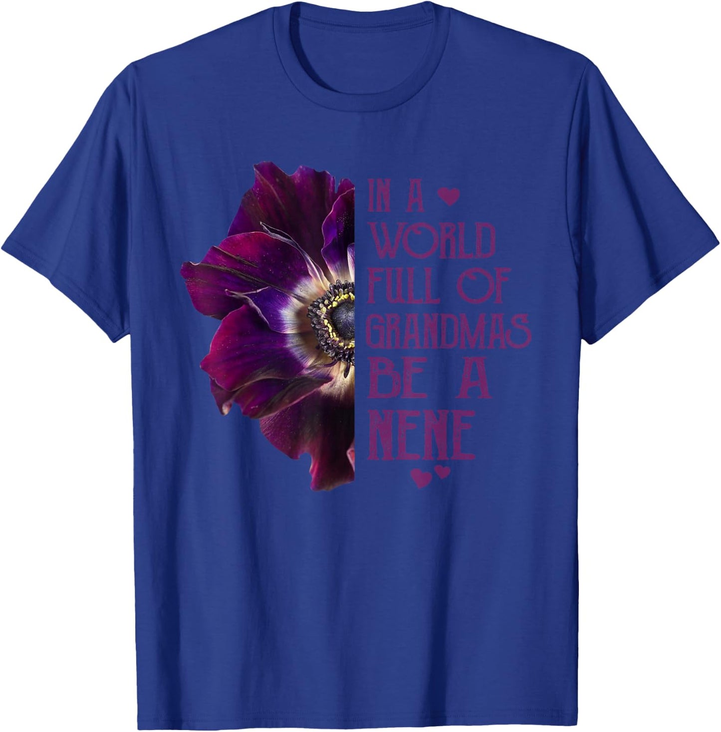 In A World Full OF Grandmas Be A Nene Mother Day Kids T-Shirt - T-Shirt | Royal