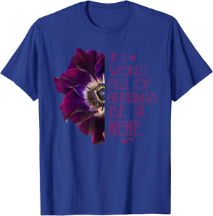 In A World Full OF Grandmas Be A Nene Mother Day Kids T-Shirt - T-Shirt | Royal