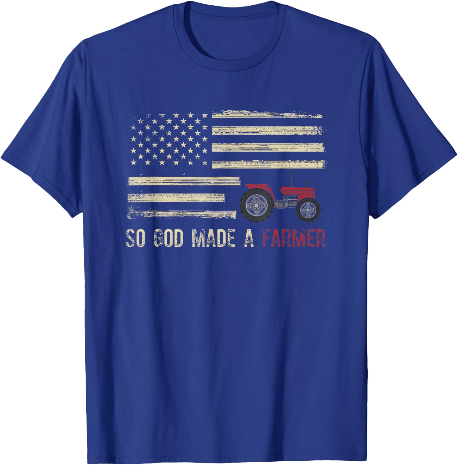 So God Made A Farmer T-Shirt - T-Shirt | Royal