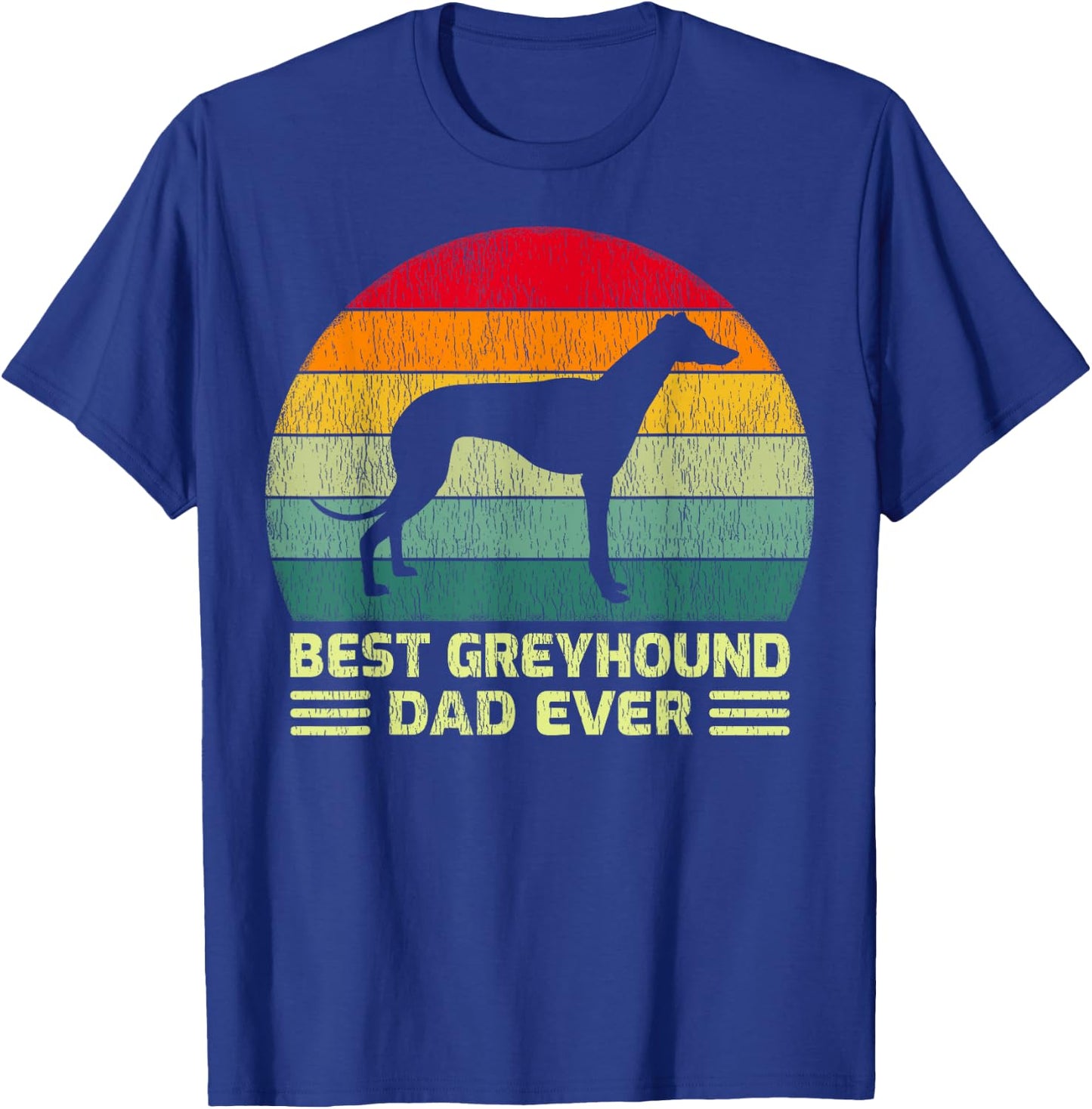 Funny Vintage Best Greyhound Dad Ever Father's Day T-Shirt - T-Shirt | Royal