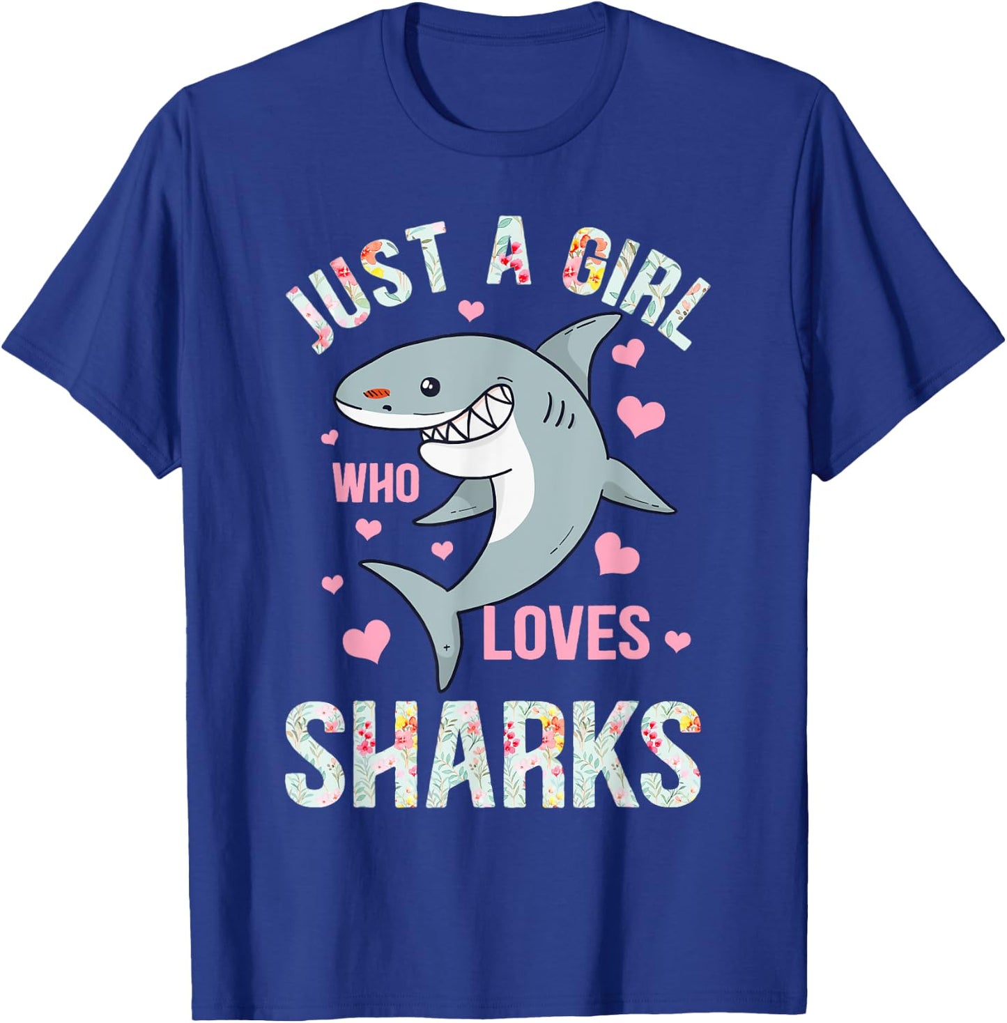 Just A Girl Who Loves Sharks T-Shirt - T-Shirt | Royal