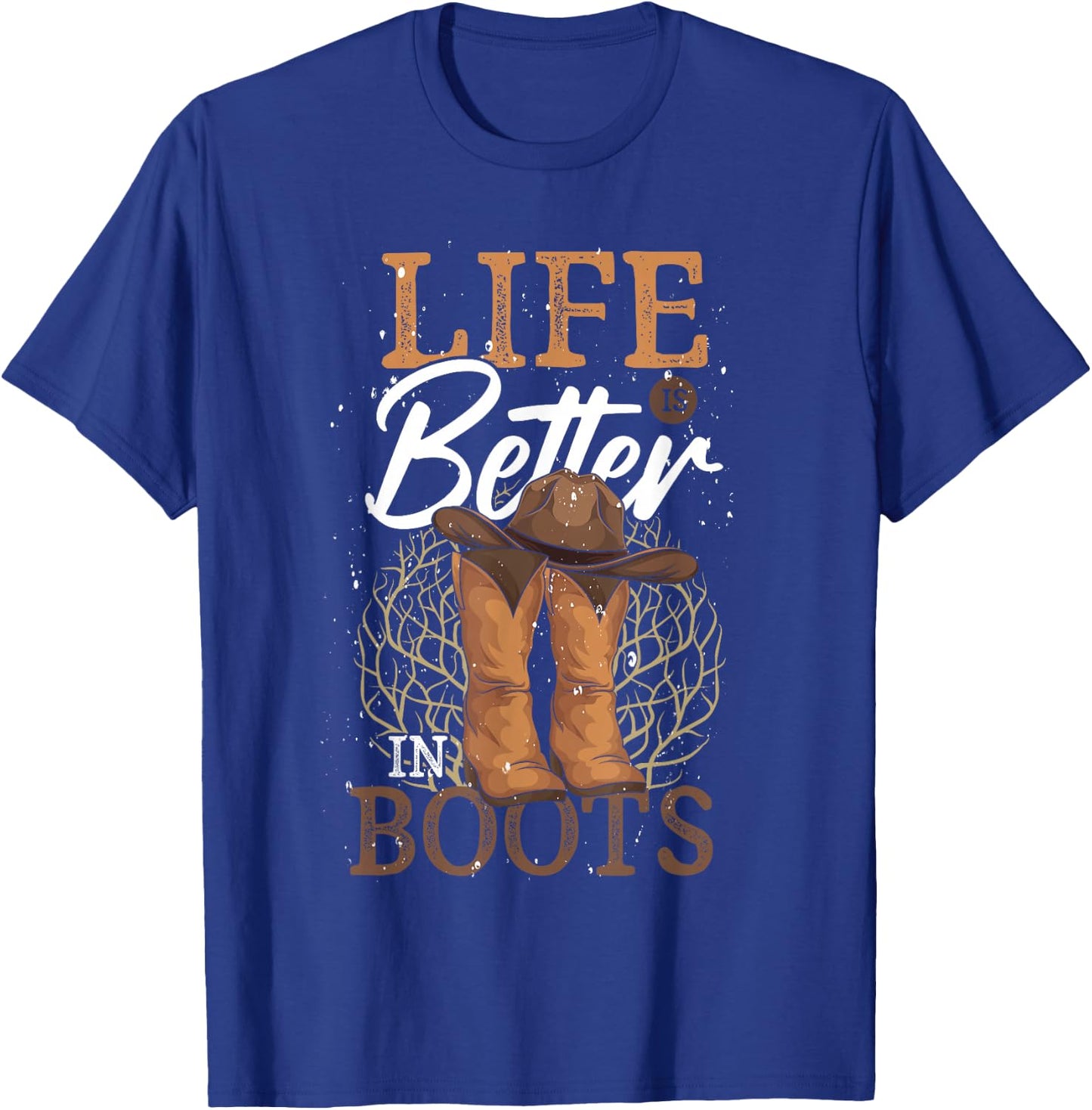 Western Country Cowboy Life Is Better In Boots Line Dance T-Shirt - T-Shirt | Royal