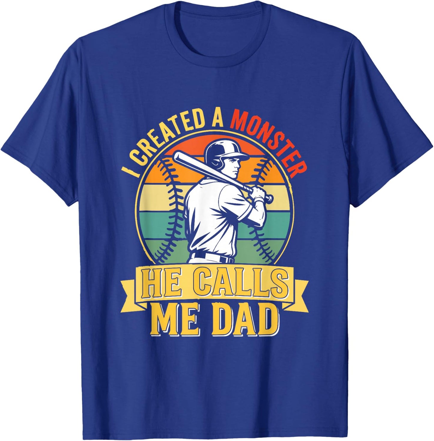 I Created A Monster He Calls Me Dad Vintage Sunset Baseball T-Shirt - T-Shirt | Royal
