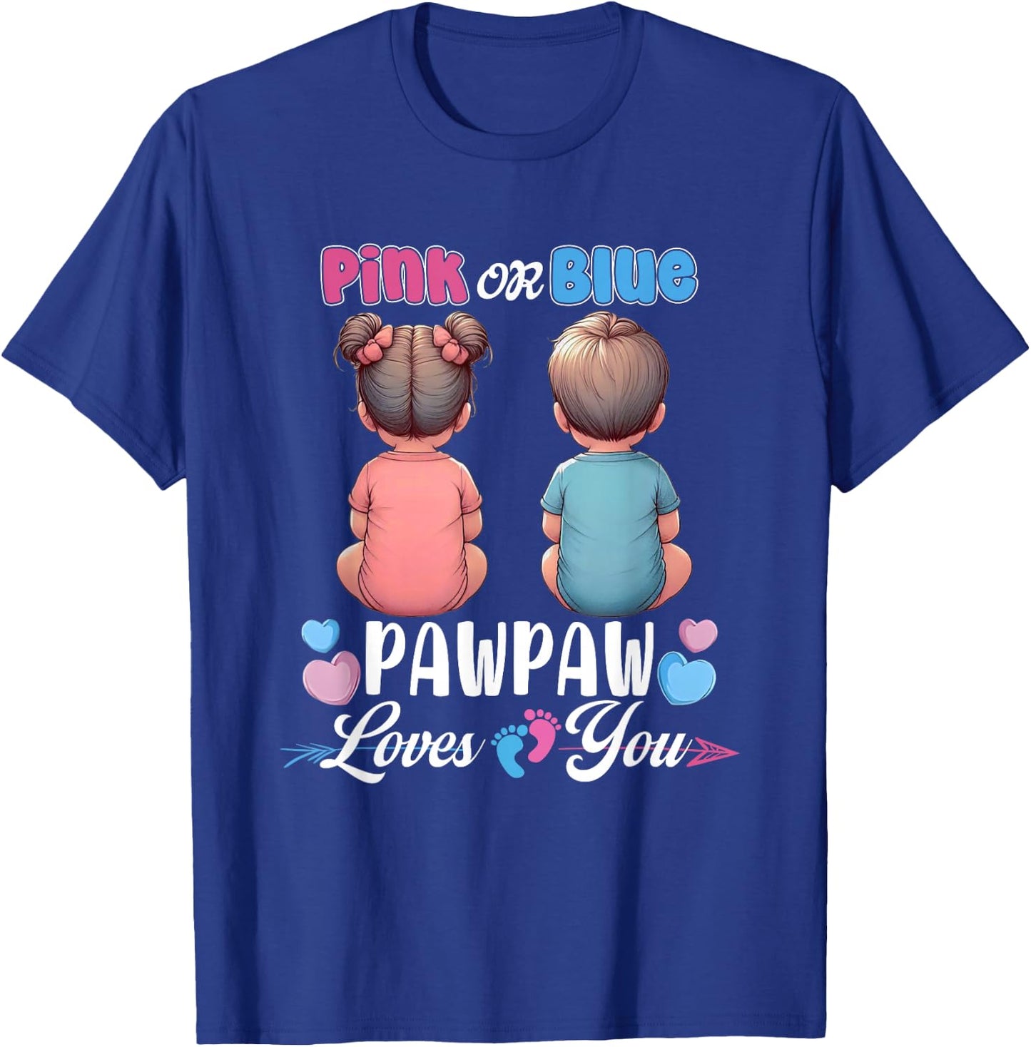 Pink Or Blue Pawpaw Loves You Baby Gender Reveal Party T-Shirt - T-Shirt | Royal