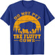 Do Not Pet The Fluffy Cows, Bison Retro Vintage T-Shirt - T-Shirt | Royal