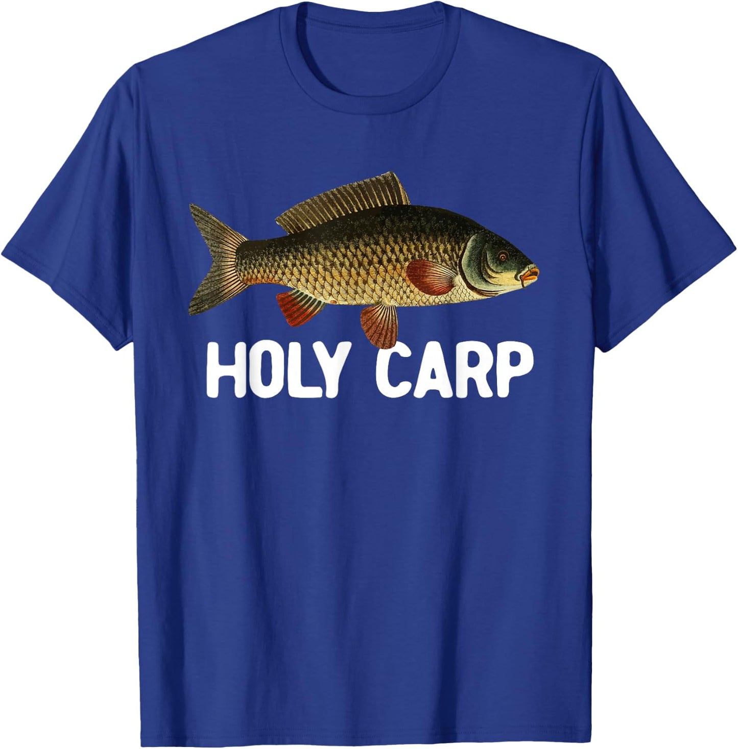 Funny Carp Fish Pun Fishing Trip Fisherman Dad Holy Carp T-Shirt - T-Shirt | Royal