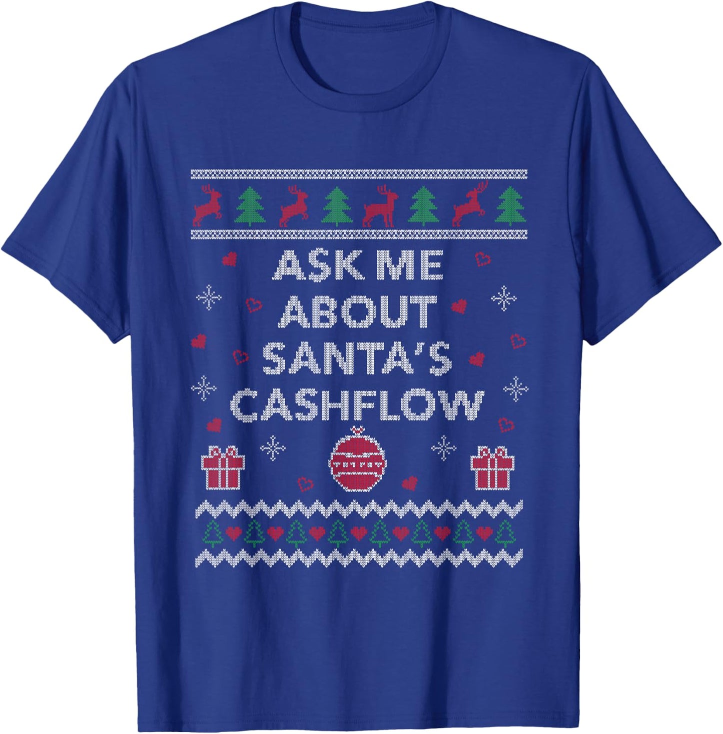 Ask Me About Santas Cash Flow Accountant Ugly Christmas T-Shirt - T-Shirt | Royal