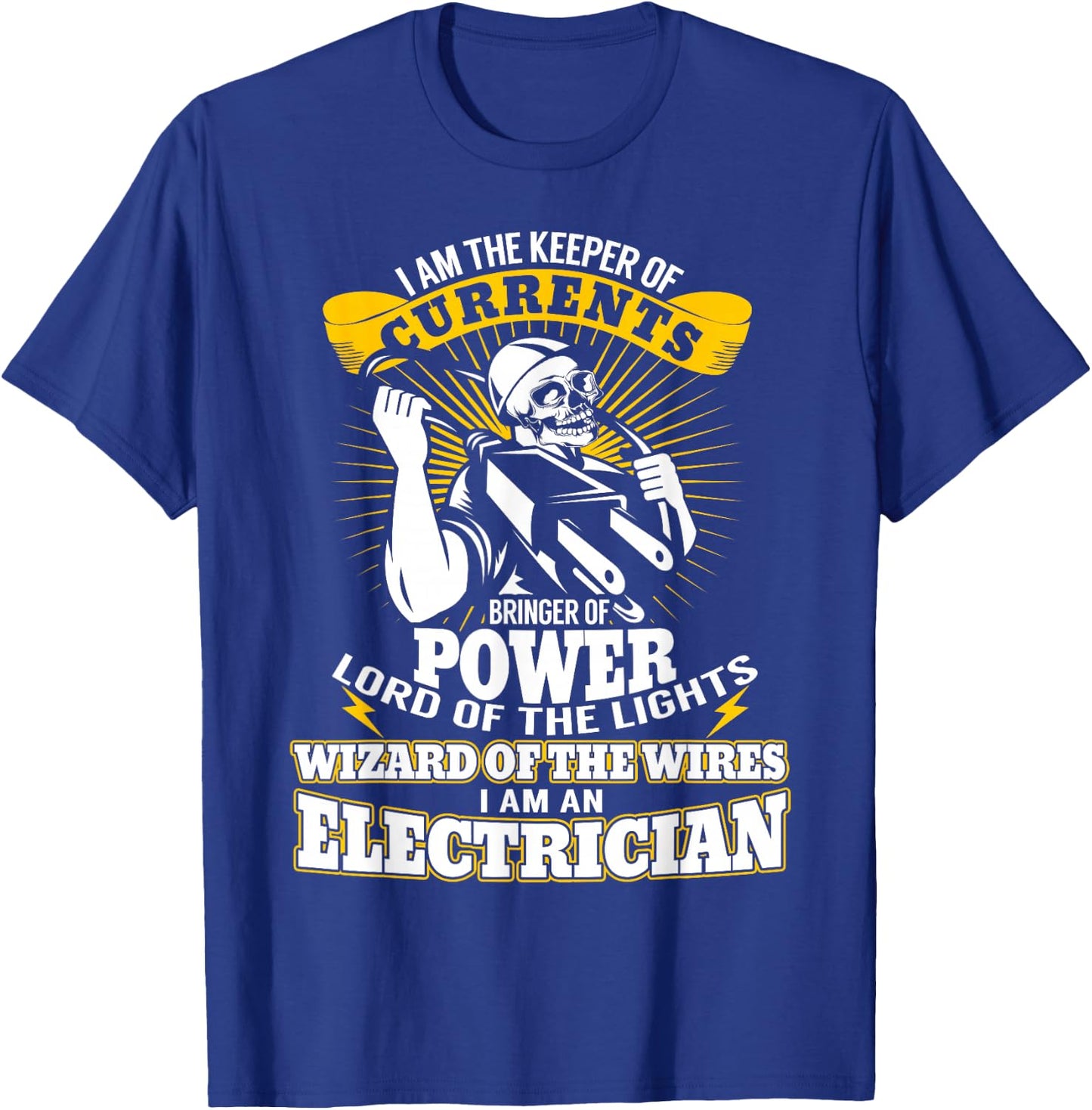 I Am The Keeper of Currents Funny Electrician T Shirt T-Shirt - T-Shirt | Royal