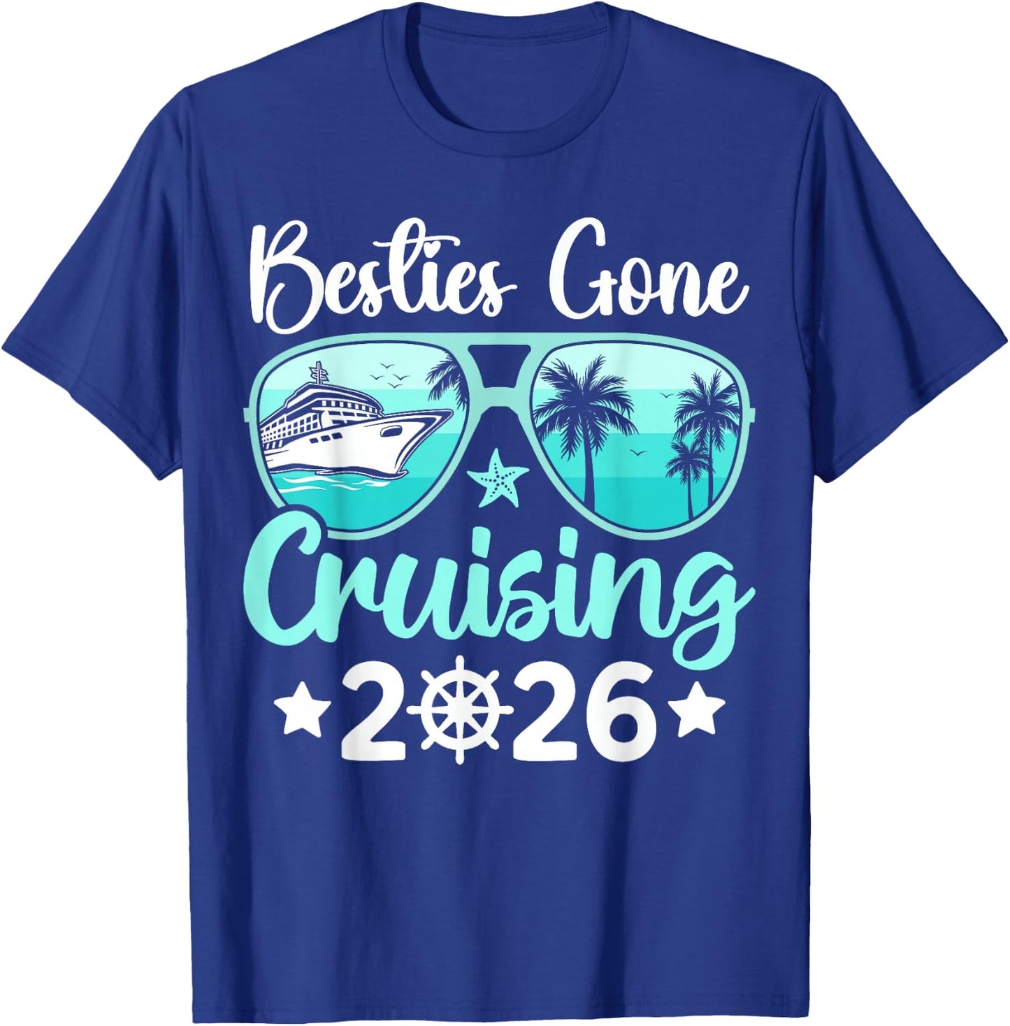Besties Gone Cruising 2026 Girls Trip Matching Women Cruise T-Shirt - T-Shirt | Royal