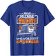 Proud Retired Trucker Who Would Do It All Over Again T-Shirt - T-Shirt | Royal