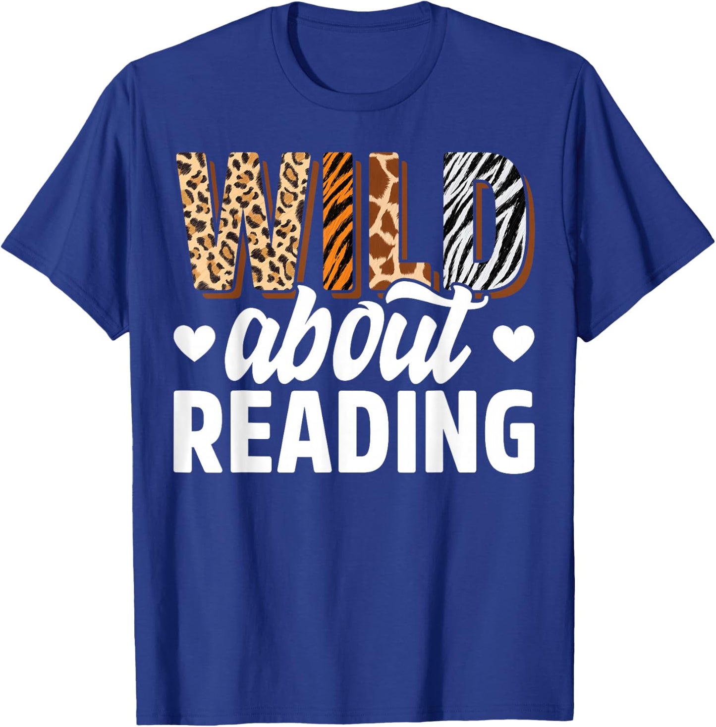 Wild About Reading Teacher Reading Books Back To School T-Shirt - T-Shirt | Royal