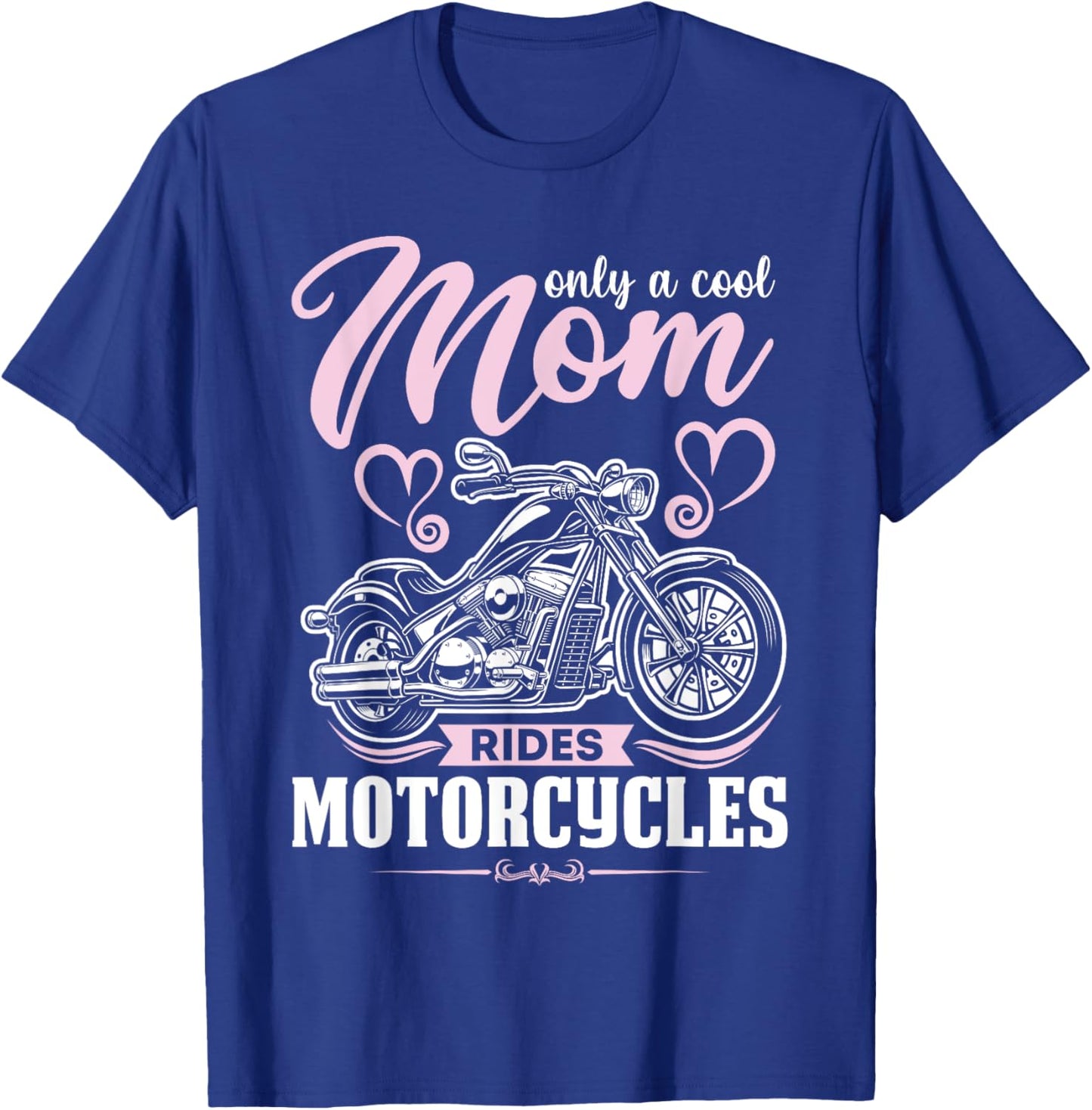 Classic Biker Only A Cool Mom Rides Motorcycles Wife Grandma T-Shirt - T-Shirt | Royal
