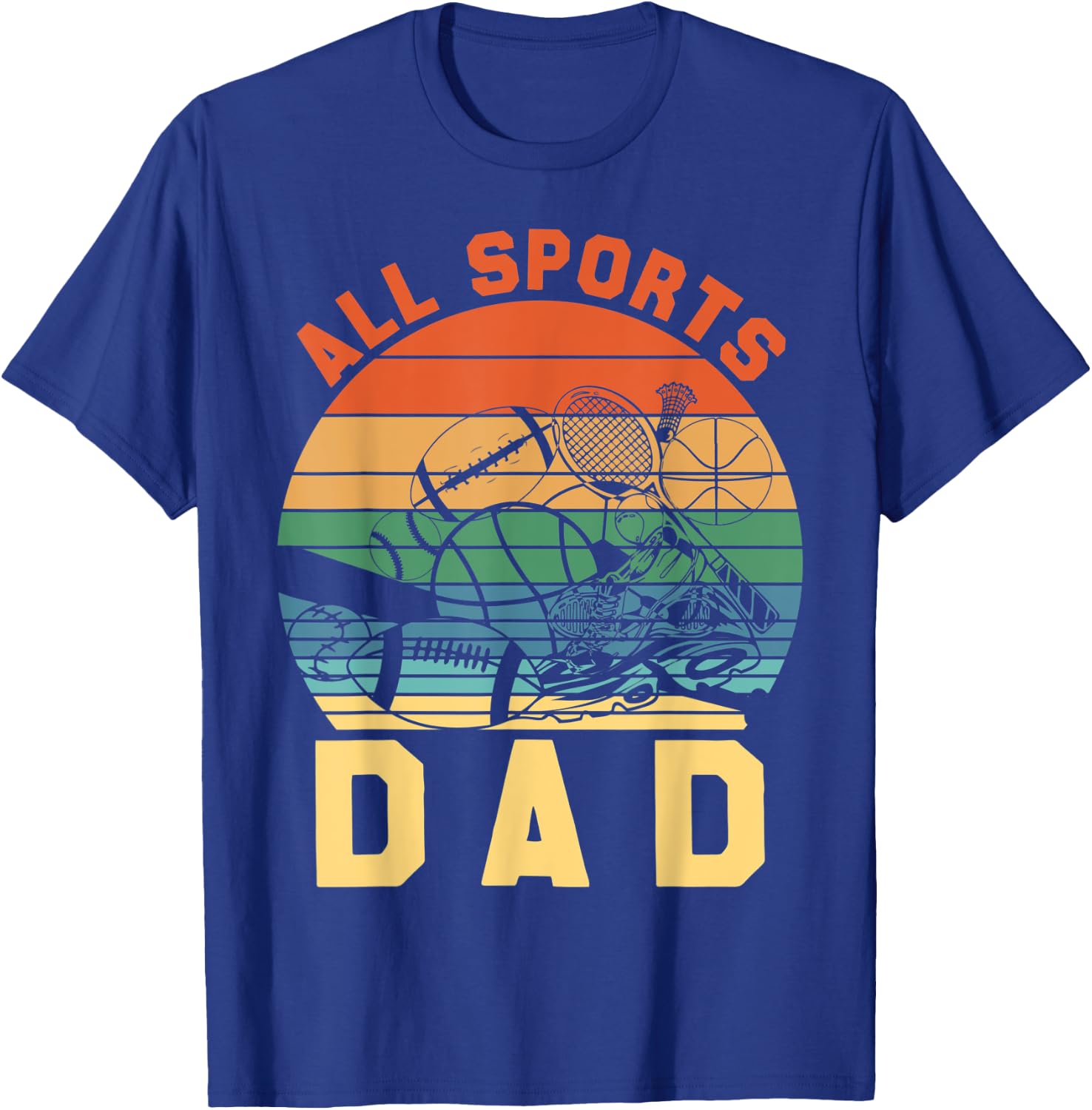 All Sports Dad T-Shirt - T-Shirt | Royal