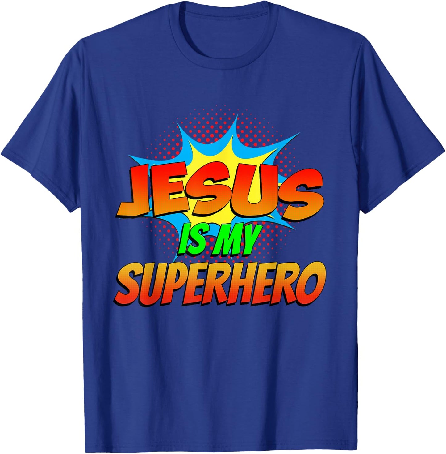 Jesus Is My Superhero Comic Book Christian Religious Easter T-Shirt - T-Shirt | Royal