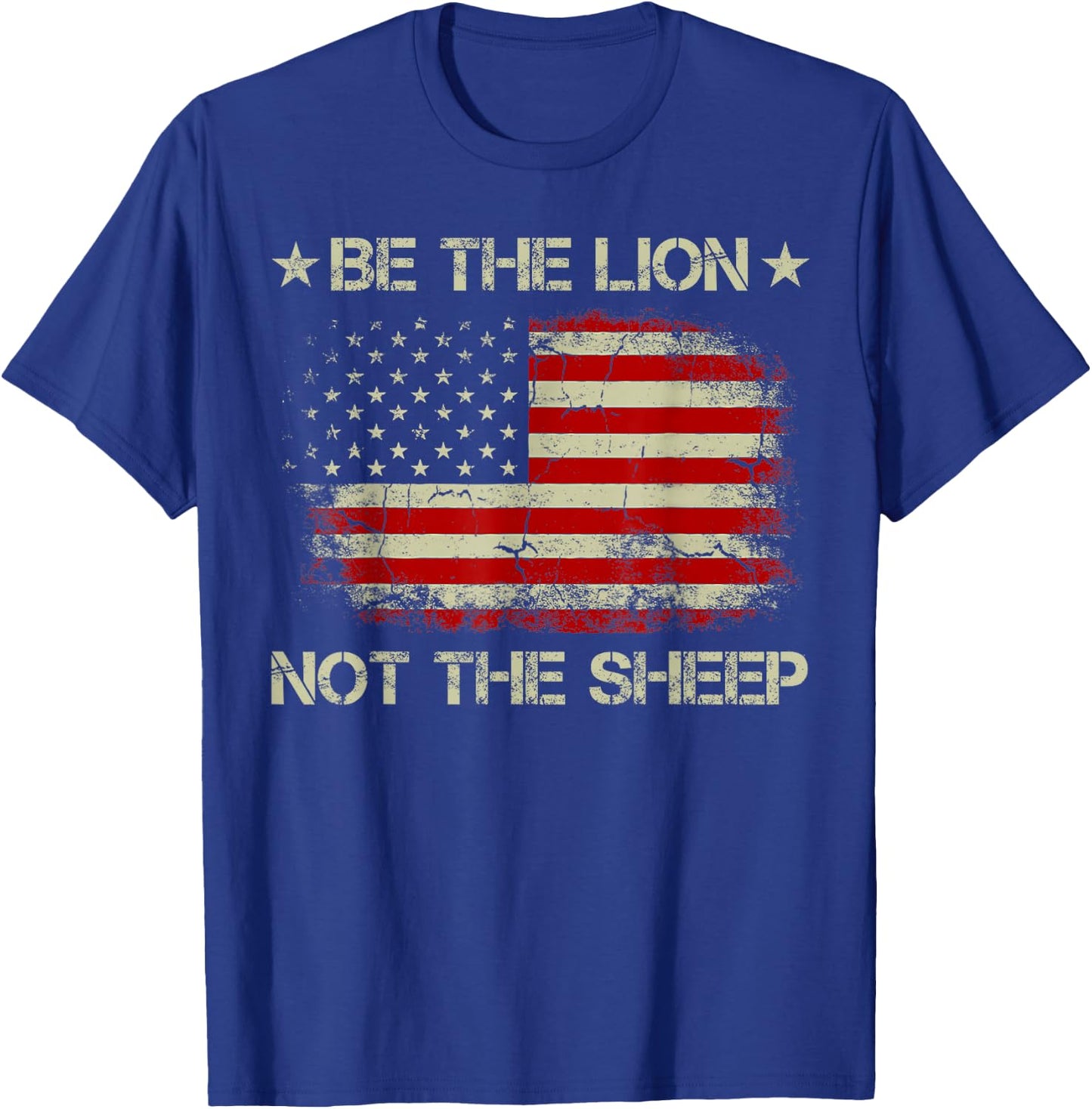 Be The Lion Not The Sheep Patriotic Lion American Flag T-Shirt - T-Shirt | Royal