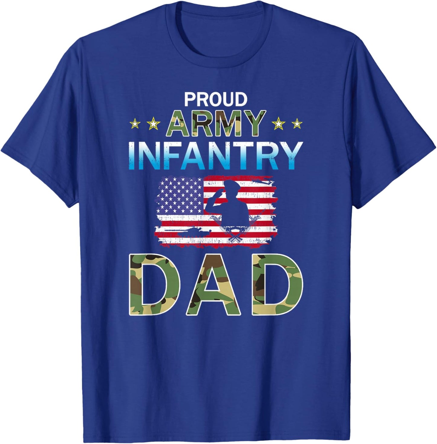 Proud Army Dad-Army Infantry Dad Camouflage Graphics Army T-Shirt - T-Shirt | Royal