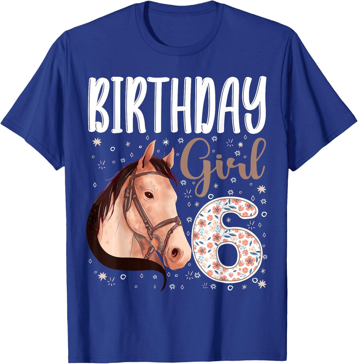 horse Animal Lovers 6th Birthday Girl B-day 6 year old T-Shirt - T-Shirt | Royal