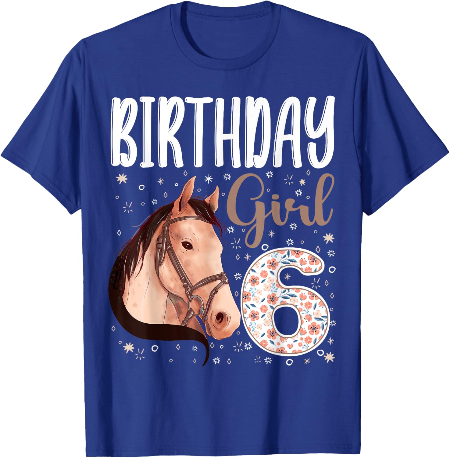 horse Animal Lovers 6th Birthday Girl B-day 6 year old T-Shirt - T-Shirt | Royal