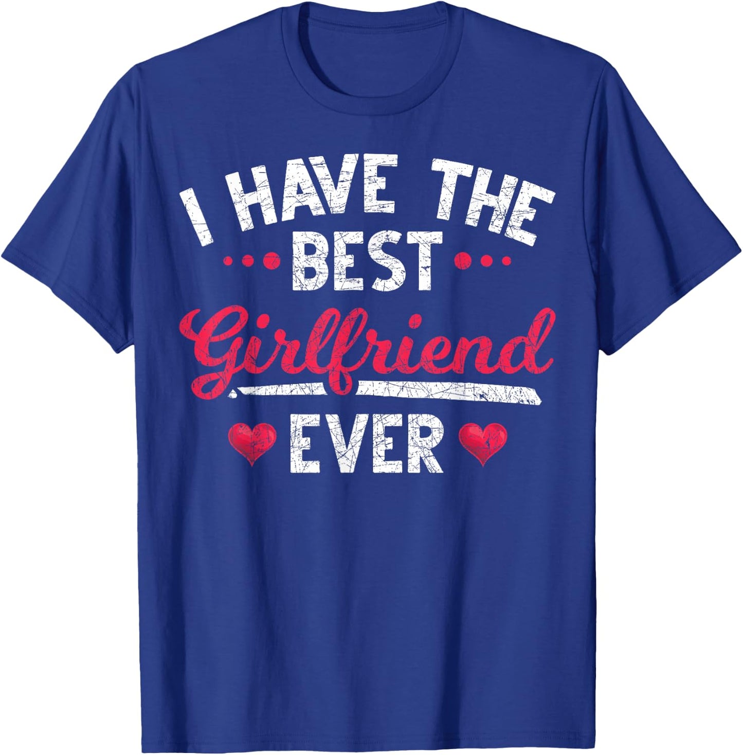 I have the best girlfriend ever Dear friend T-Shirt - T-Shirt | Royal