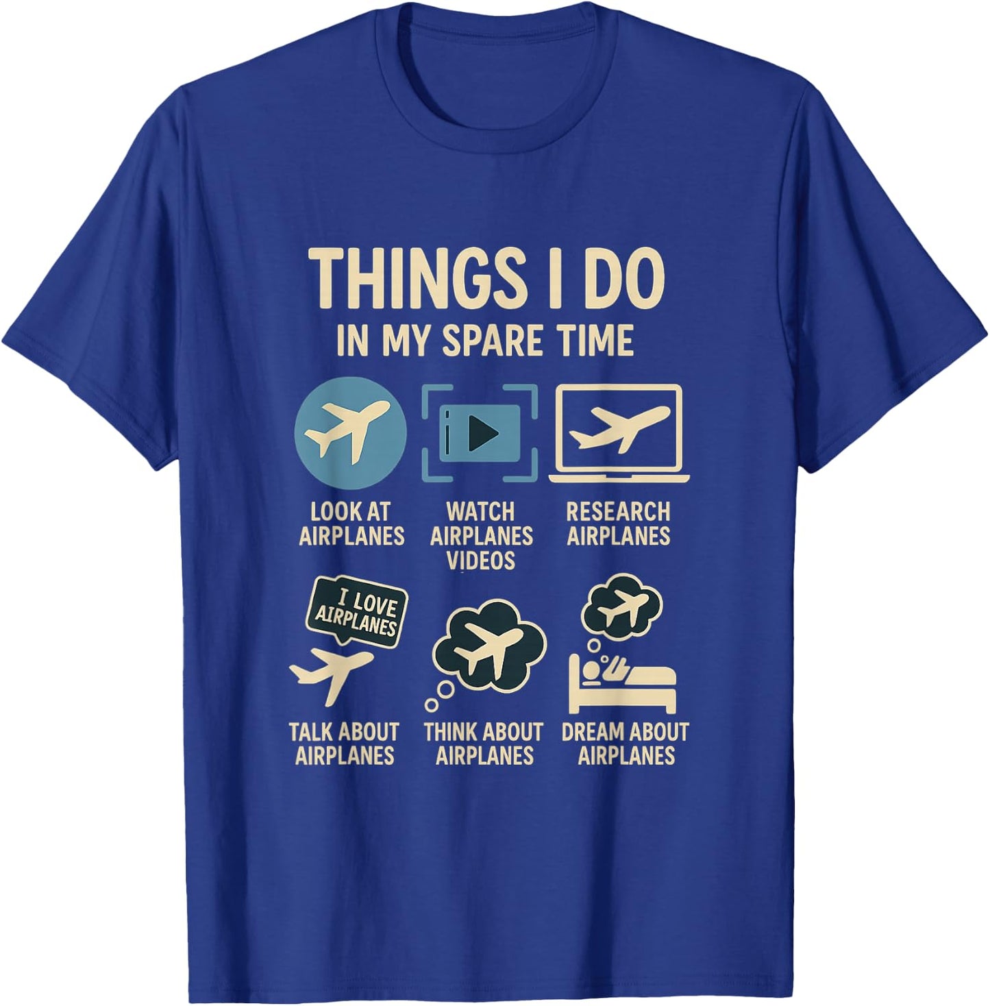 Funny Pilot Airplane Things I Do in My Spare Time Airplanes T-Shirt - T-Shirt | Royal