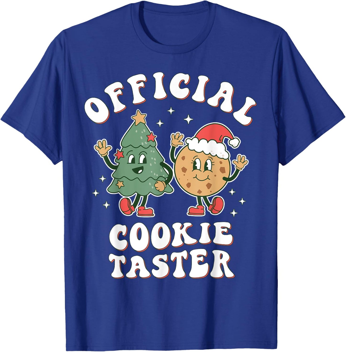 Official Cookie Taster | Christmas Cookie Taste Tester Baker T-Shirt - T-Shirt | Royal