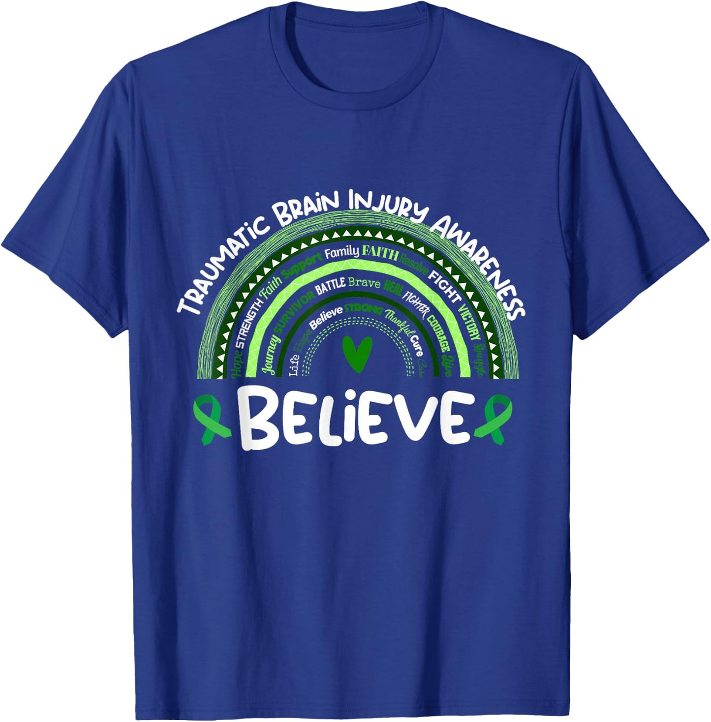 Believe | Traumatic Brain Injury Awareness Month T-Shirt - T-Shirt | Royal