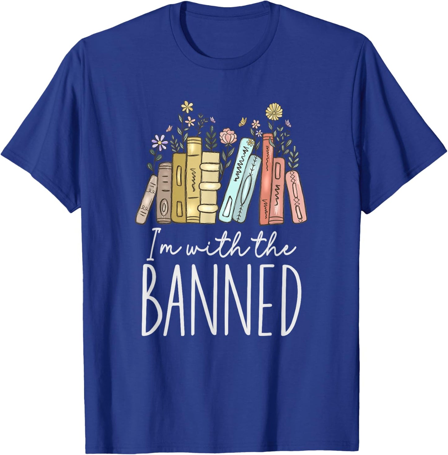 I'm With The Banned T-Shirt - T-Shirt | Royal