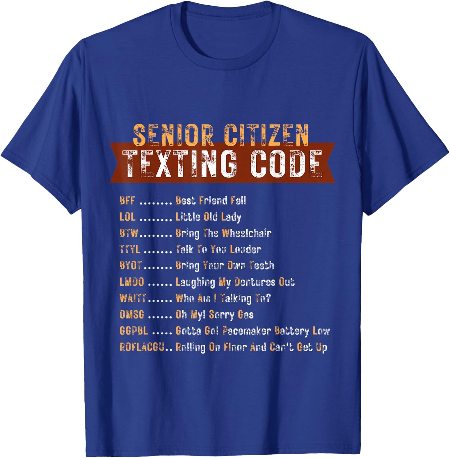 Senior Citizen's Texting Code Grandma Grandpa Birthday T-Shirt - T-Shirt | Royal