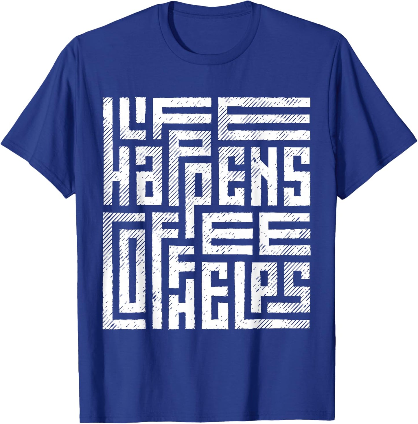 Life happens, coffee helps T-Shirt - T-Shirt | Royal