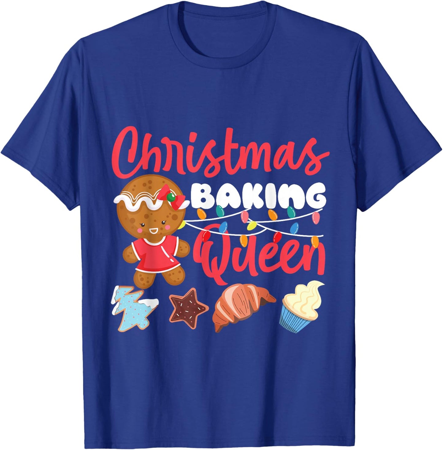 Bake Baking Christmas Gingerbread Man Queen Christmas Baking T-Shirt - T-Shirt | Royal